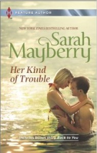 Cover of Her Kind of Trouble by Sarah Mayberry