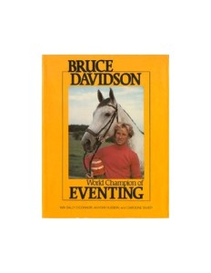 Bruce Davidson, World Champion of Eventing by Sally O’Connor