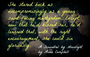 Quote from A Scoundrel by Moonlight by Anna Campbell