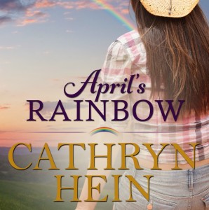 April's Rainbow by Cathryn Hein, an Australian country love story