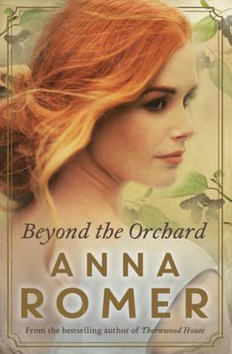 Beyond the Orchard by Anna Romer