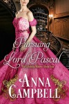 Pursuing Lord Pascal by Anna Campbell