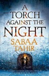 A Torch Against the Night by Sabaa Tahir