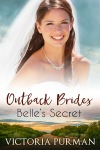 Belle's Secret by Victoria Purman