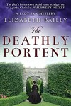 The Deathly Portent (Lady Fan Book 2) by Elizabeth Bailey