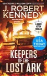 Keepers of the Lost Ark by J. Robert Kennedy