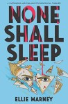 None Shall Sleep by Ellie Marney