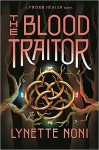 Cover of The Blood Traitor by Lynette Noni