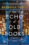 Cover of The Echo of Old Books by Barbara Davis