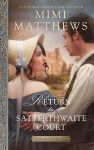 Cover of Return to Satterthwaite Court by Mimi Matthews with a Victorian era dressed couple of the front and a large house in the background